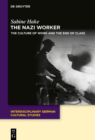 Cover image for The Nazi Worker, isbn: 9783111003986