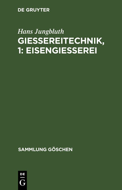 Gießereitechnik, 1: Eisengießerei