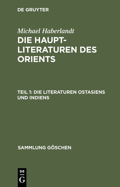 Die Literaturen Ostasiens und Indiens