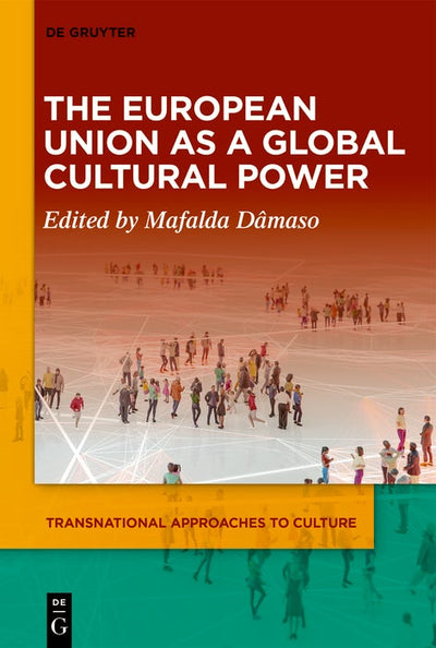 Cover image for The European Union as a Global Cultural Power, isbn: 9783111026305