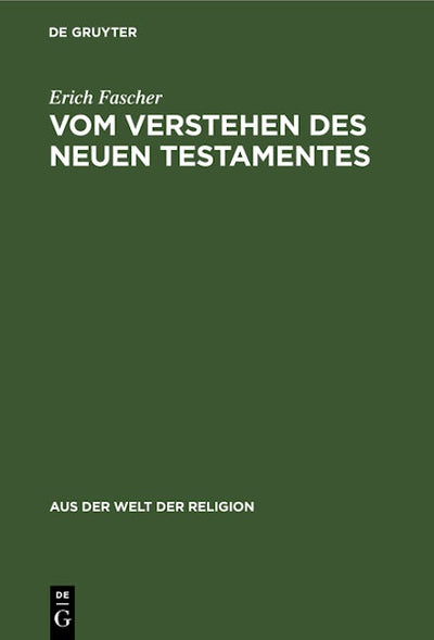 Vom Verstehen des Neuen Testamentes
