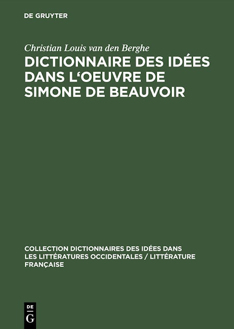 Dictionnaire des idées dans l'oeuvre de Simone de Beauvoir