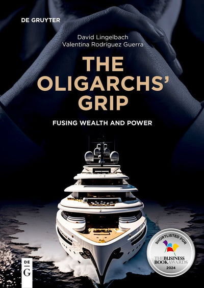 Cover image for The Oligarchs’ Grip, isbn: 9783111027760