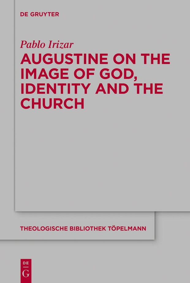 Cover image for Augustine on the Image of God, Identity and the Church, isbn: 9783111031767