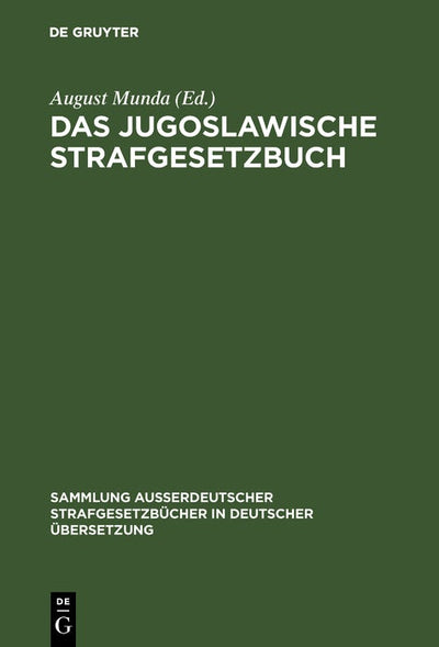 Cover image for Das Jugoslawische Strafgesetzbuch, isbn: 9783111032498