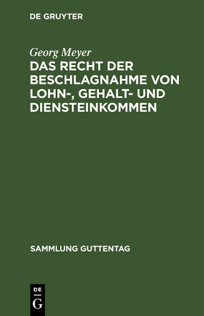 Das Recht der Beschlagnahme von Lohn-, Gehalt- und Diensteinkommen