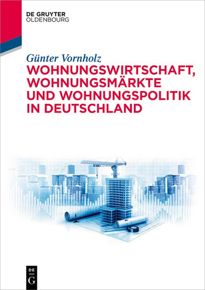 Cover image for Wohnungswirtschaft, Wohnungsmärkte und Wohnungspolitik in Deutschland, isbn: 9783111033471