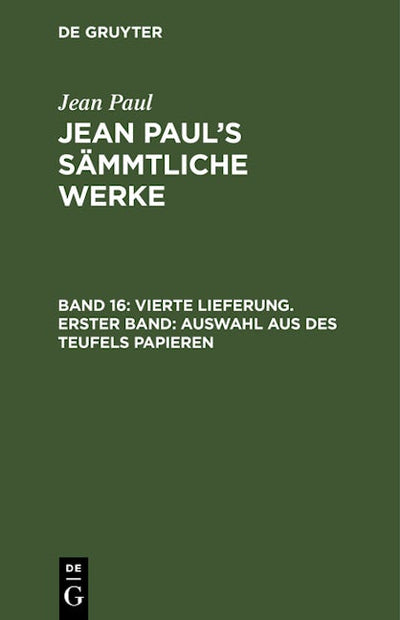 Vierte Lieferung. Erster Band: Auswahl aus des Teufels Papieren