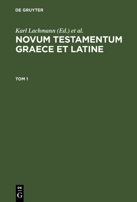 Novum Testamentum Graece et Latine. Tom 1