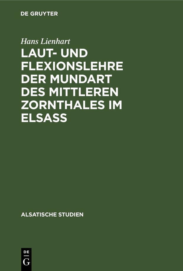 Cover image for Laut- und Flexionslehre der Mundart des mittleren Zornthales im Elsass, isbn: 9783111046303