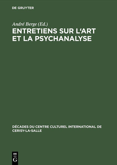 Entretiens sur l'art et la psychanalyse