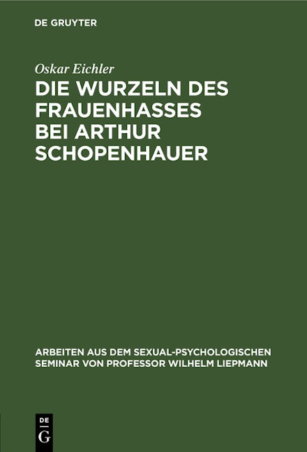 Die Wurzeln des Frauenhasses bei Arthur Schopenhauer