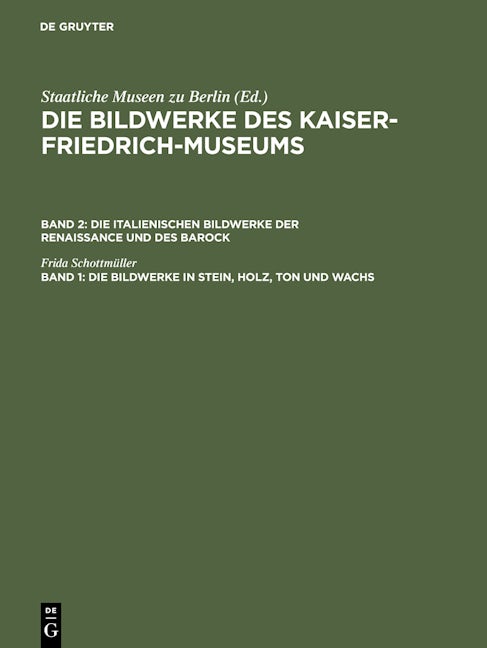 Die Bildwerke in Stein, Holz, Ton und Wachs