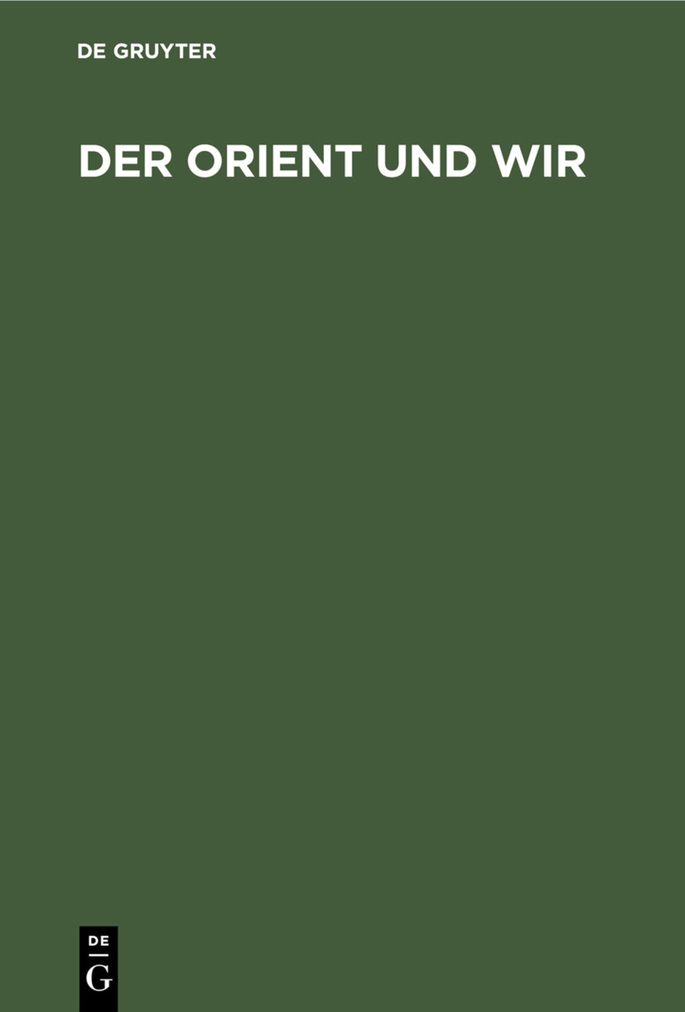 Cover image for Der Orient und Wir ISBN 9783111048963