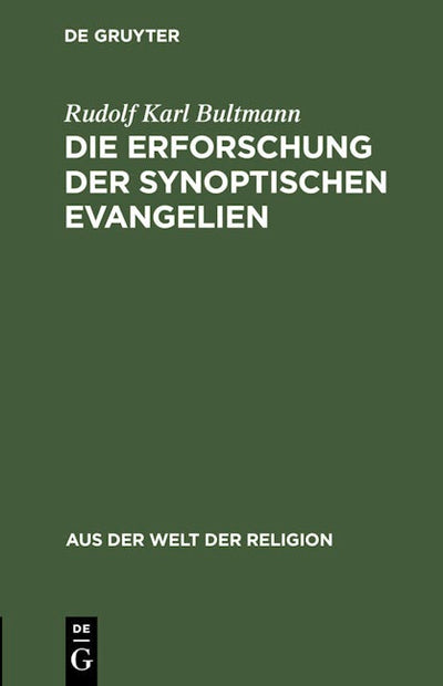Die Erforschung der synoptischen Evangelien