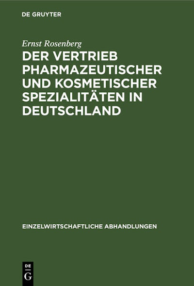 Der Vertrieb pharmazeutischer und kosmetischer Spezialitäten in Deutschland
