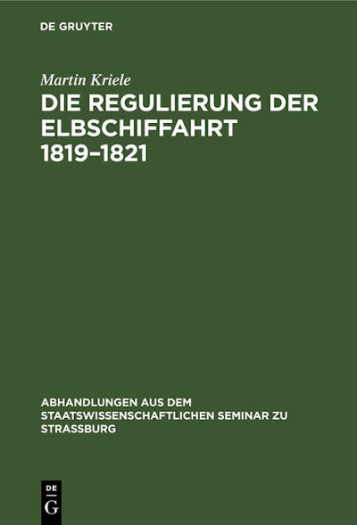 Die Regulierung der Elbschiffahrt 1819–1821