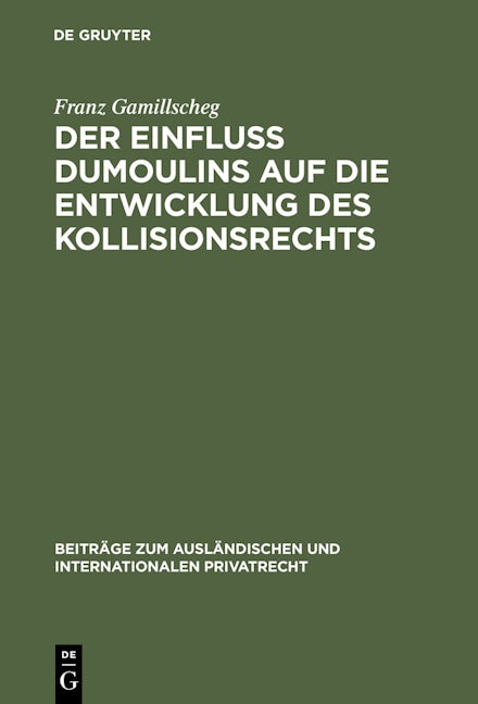 Der Einfluß Dumoulins auf die Entwicklung des Kollisionsrechts