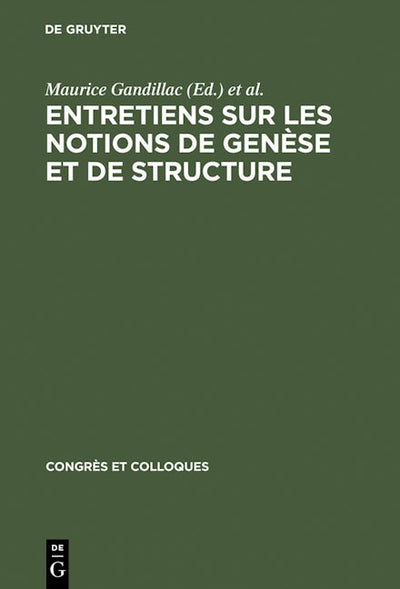 Entretiens sur les notions de genèse et de structure