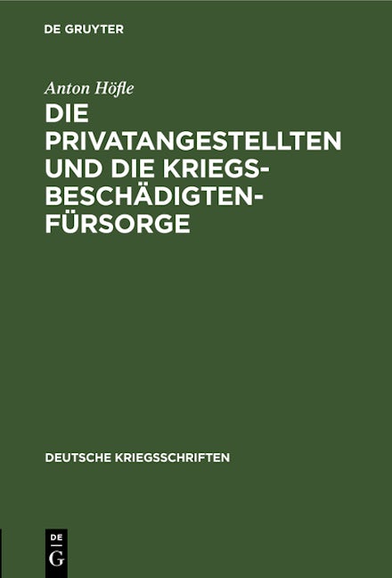 Die Privatangestellten und die Kriegsbeschädigten-Fürsorge
