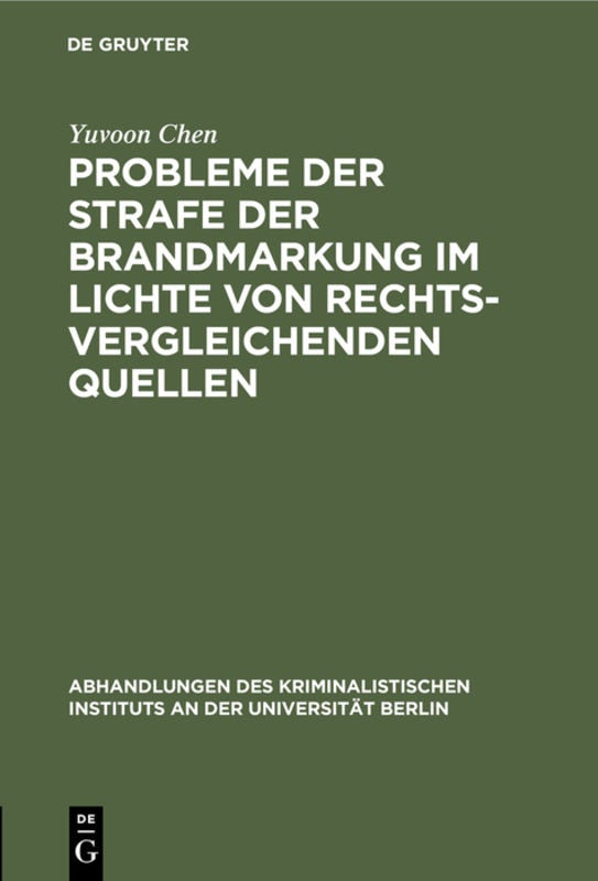 Cover image for Probleme der Strafe der Brandmarkung im Lichte von rechtsvergleichenden Quellen, isbn: 9783111054759