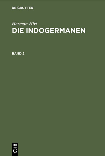 Herman Hirt: Die Indogermanen. Band 2