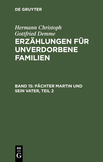 Pächter Martin und sein Vater, Teil 2