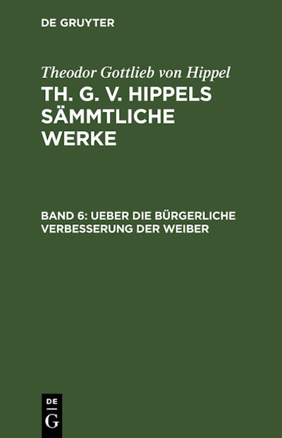 Ueber die bürgerliche Verbesserung der Weiber
