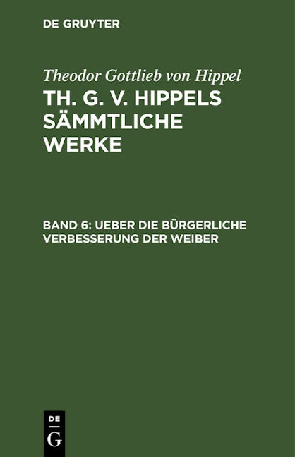 Ueber die bürgerliche Verbesserung der Weiber