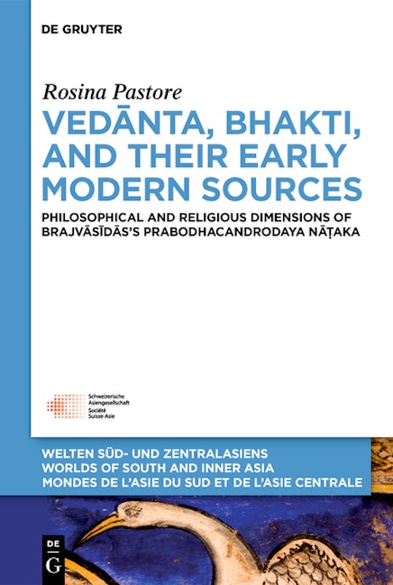 Vedānta, Bhakti, and Their Early Modern Sources