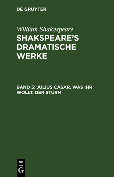 Julius Cäsar. Was ihr wollt. Der Sturm