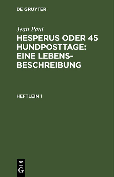 Hesperus oder 45 Hundposttage : Eine Lebensbeschreibung