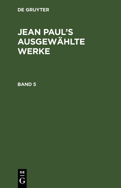 Jean Paul: Jean Paul’s ausgewählte Werke. Band 5