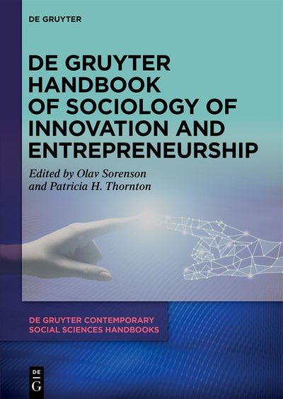 Cover image for De Gruyter Handbook of Sociology of Innovation and Entrepreneurship, isbn: 9783111085265