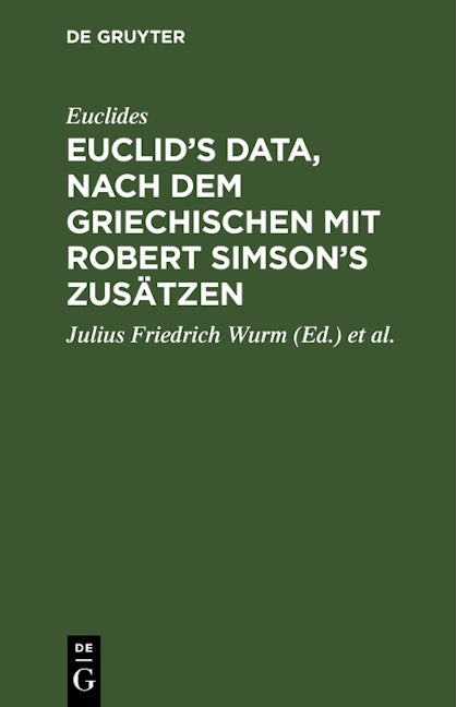 Euclid’s Data, nach dem Griechischen mit Robert Simson’s Zusätzen