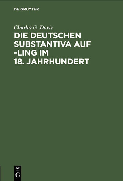 Die deutschen Substantiva auf -ling im 18. Jahrhundert