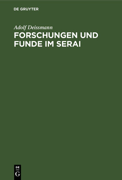 Forschungen und Funde im Serai