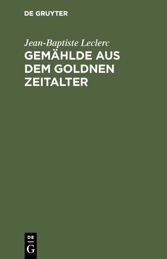 Gemählde aus dem goldnen Zeitalter