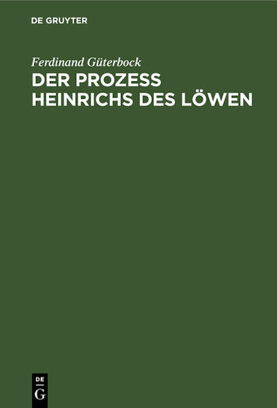 Der Prozeß Heinrichs des Löwen