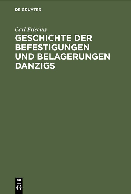 Geschichte der Befestigungen und Belagerungen Danzigs