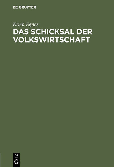 Das Schicksal der Volkswirtschaft