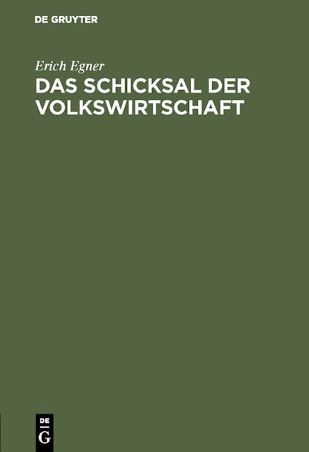 Das Schicksal der Volkswirtschaft