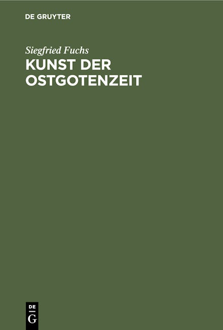 Book cover image for Kunst der Ostgotenzeit ISBN: 9783111098807