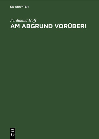 Am Abgrund vorüber!