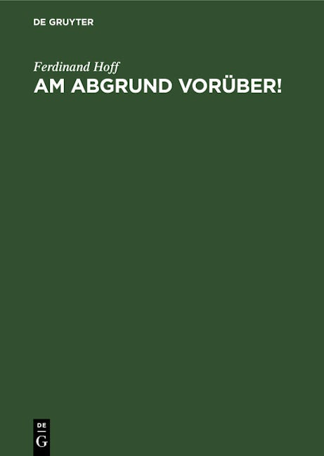 Am Abgrund vorüber!