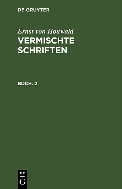 Ernst von Houwald: Vermischte Schriften. Bdch. 2