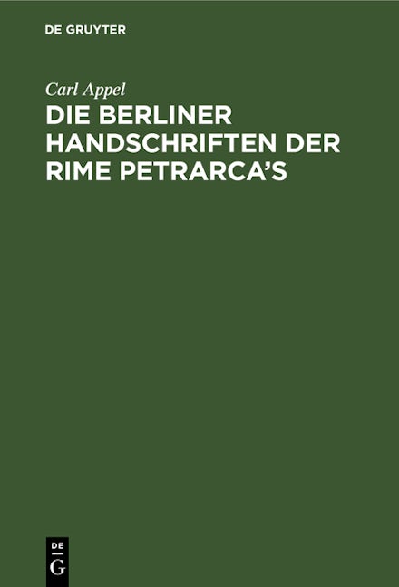 Die Berliner Handschriften der Rime Petrarca’s