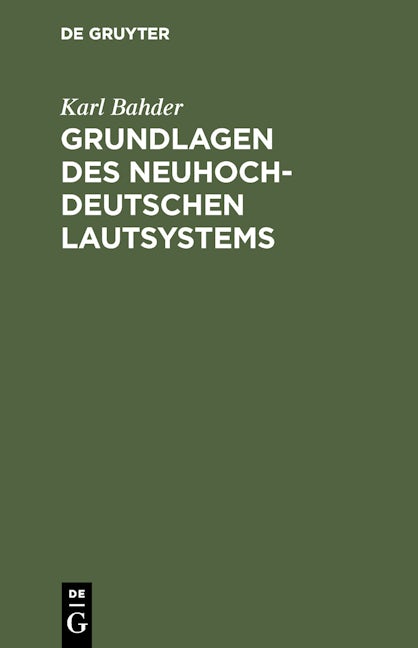 Grundlagen des neuhochdeutschen Lautsystems