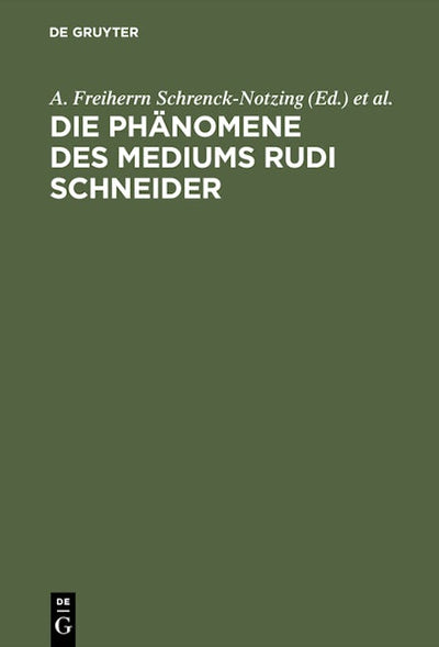 Die Phänomene des Mediums Rudi Schneider