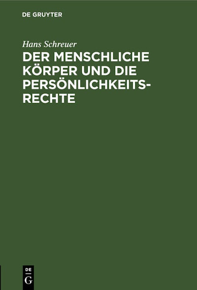 Der menschliche Körper und die Persönlichkeitsrechte